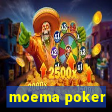 moema poker